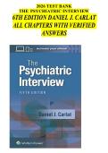 2026 TEST BANK THE PSYCHIATRIC INTERVIEW 5TH EDITION DANIEL J&period; CARLATALL CHAPTERS WITH VERIFIED ANSWERS