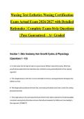 Waxing Test Esthetics Waxing Certification Exam Actual Exam 2026&sol;2027 with Detailed Rationales &vert; Complete Exam-Style Questions &vert; Pass Guaranteed &ndash; A&plus; Graded