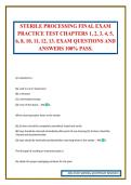 STERILE PROCESSING FINAL EXAM PRACTICE TEST CHAPTERS 1&comma; 2&comma; 3&comma; 4&comma; 5&comma; 6&comma; 8&comma; 10&comma; 11&comma; 12&comma; 13&period; EXAM QUESTIONS AND ANSWERS 100&percnt; PASS&period;