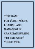 Leading and Managing in Canadian Nursing &lpar;Yoder-Wise&rpar; 7th Edition &ndash; Test Bank Practice Questions with Answers