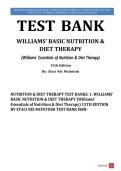 Williams' Basic Nutrition & Diet Therapy &ndash; Complete Test Bank &lpar;Chapters 1-23&rpar; 15th Edition &colon; Carbohydrates&comma; Fats&comma; Proteins&comma; Digestion&comma; Vitamins&comma; Minerals&comma; Water Balance&comma; Pregnancy&comma; Infancy&comma; Aging&comma; Weight Management&comma; Physical Fitness&comma; GI Disorders&comma; 