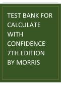 Test Bank &ndash; Gray & Morris&colon; Calculate with Confidence &lpar;7th Edition&rpar;&colon; Questions&comma; Answers and Rationales Study Guide