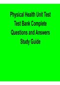Physical Health Unit Test Test Bank Complete Questions and Answers Study Guide 2025&sol; 2026 Latest Exam Prep