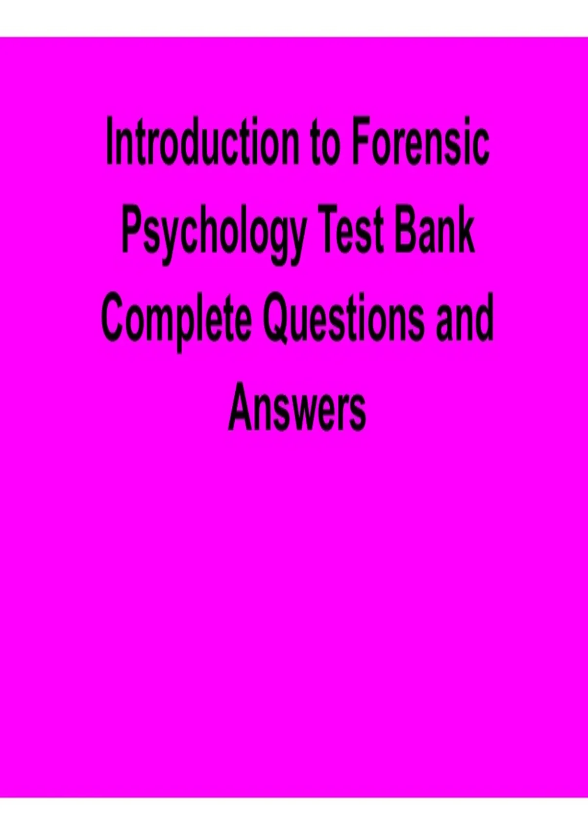 Introduction to Forensic Psychology Test Bank Complete Questions and ...