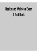 Health and Wellness Exam 2 Test Bank Complete Questions and Answers Study Guide 2025&sol; 2026 Latest Exam Prep