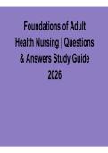 Foundations of Adult Health Nursing &ndash; Questions & Answers Study Guide 2026 Complete