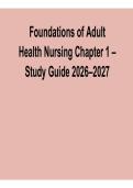 Foundations of Adult Health Nursing Chapter 1 &ndash; Study Guide 2026&sol; 2027