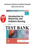 Test Bank Introduction to Maternity and Pediatric Nursing 9th Edition Chapter 1-34 Newest Version 2023 100&percnt; HIGHGRADE EXAM