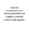NURS 752 PSYCHOPHARMACOLOGY EXAM 4 QUESTIONS AND CORRECT ANSWERS LATEST GUIDE 2026&sol;2027 &period;
