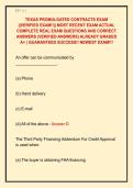 TEXAS PROMULGATED CONTRACTS EXAM  &vert;&vert;VERIFIED EXAM&excl;&excl;&vert;&vert; MOST RECENT EXAM ACTUAL  COMPLETE REAL EXAM QUESTIONS AND CORRECT  ANSWERS &lpar;VERIFIED ANSWERS&rpar; ALREADY GRADED  A&plus; &vert; GUARANTEED SUCCESS&excl;&excl; NEWEST EXAM&excl;&excl;&excl;