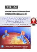 Test Bank for Pharmacology for Nurses&colon; A Pathophysiologic Approach &lpar;6th Edition&rpar; by Michael Patrick Adams &ndash; Complete Chapters 1&ndash;50 &vert; Updated Questions&comma; Answers 