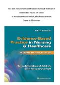 Test Bank For Evidence-Based Practice in Nursing & Healthcare A Guide to Best Practice 5th Edition&NewLine;by Bernadette Mazurek Melnyk&comma; Ellen Fineout-Overholt&NewLine;Chapter 1 - 23 Complete&NewLine;&lpar;Answers at the end of each Chapter&rpar;