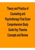 Theory and Practice of Counseling and Psychotherapy Final Exam Comprehensive Study Guide Key Theories Psychotherapy Exam Questions Answers 2025&sol; 2026
