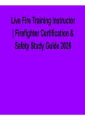 Live Fire Training Instructor Firefighter Certification Safety Study Guide 2026&sol; 2027 Fire Ground Operations Practice Questions Answers Emergency Response Exam Prep