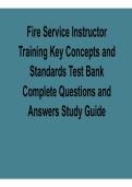Fire Service Instructor Training Key Concepts and Standards Test Bank Complete Questions and Answers Study Guide Fire Safety Instructor Practice Questions Solutions 2025&sol; 2026
