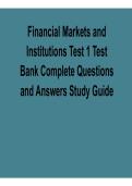 Financial Markets and Institutions Test 1 Test Bank Complete Questions and Answers Study Guide Banking Finance Practice Questions Solutions 2025&sol; 2026
