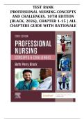 Test Bank - Professional Nursing-Concepts and Challenges&comma; 10th Edition &lpar;Black&comma; 2026&rpar;&comma; Chapter 1-15 &vert; All Chapters VERIFIED ANSWERS LATEST VERSION &lpar;PASS GUARANTEE&rpar;
