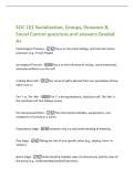 SOC 101 Socialization&comma; Groups&comma; Deviance &&NewLine;Social Control questions and answers Graded&NewLine;A&plus;