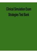 Clinical Simulation Exam Strategies Test Bank Complete Questions and Answers Study Guide Healthcare Simulation Practice Questions Solutions 2025&sol; 2026