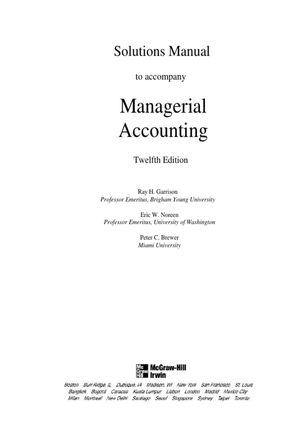 Solutions Manual for Managerial Accounting, 12th Edition | Ray H ...