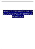 COMPLETE TEST BANK FOR BIOLOGICAL PSYCHOLOGY&comma; 13TH EDITION BY JAMES W&period; KALAT &ndash; ALL CHAPTERS INCLUDED &lpar;TRUE&sol;FALSE&comma; MULTIPLE CHOICE&comma; ESSAYS & ANSWERS&rpar;&NewLine;&NewLine;