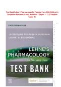 Test Bank Lehne's Pharmacology for Nursing Care&comma; 12th Editi on by Jacqueline Burchum&comma; Laura Rosenthal Chapter 1- 112&vert;Complete Guide A&plus;