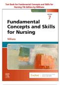 Test Bank for Fundamental Concepts and Skills for Nursing 7th Edition by Williams