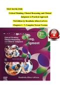 TEST BANK FOR  &NewLine;Critical Thinking&comma; Clinical Reasoning&comma; and Clinical &NewLine;Judgment A Practical Approach &NewLine;7th Edition by Rosalinda Alfaro-LeFevre &NewLine;Chapters 1 - 7&comma; Complete Newest Version