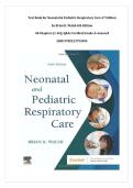 Test Bank for Neonatal & Pediatric Respiratory Care 6th Edition by Brian K&period; Walsh &vert;All Chapters &lpar;1-36&rpar;&vert; Q&As Verified&vert; Grade A&plus;Assured&vert; ISBN 9780323793094&NewLine;