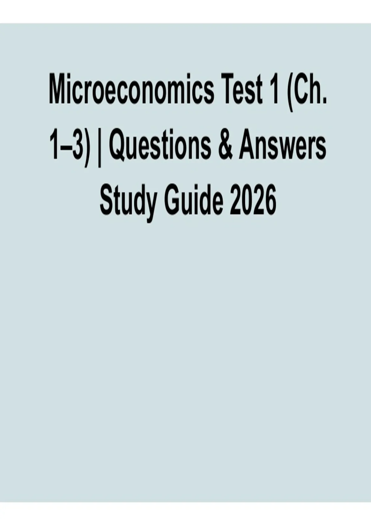 Microeconomics Test 1 Ch 1–3 Questions and Answers Study Guide 2026 ...