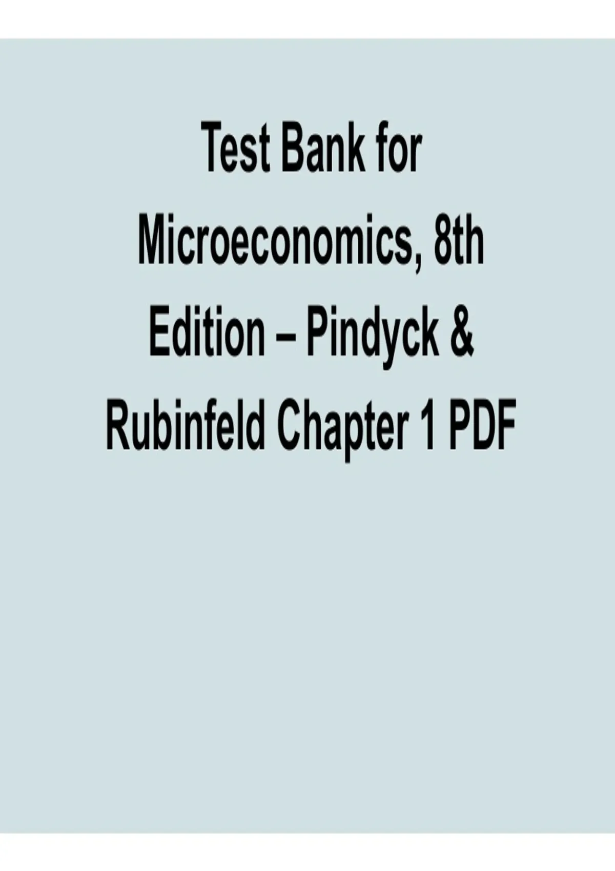 Test Bank for Microeconomics 8th Edition Pindyck and Rubinfeld Chapter ...