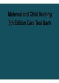 Maternal and Child Nursing 5th Edition Care Test Bank Study Guide Maternal Child Health Nursing Practice Questions Answers Exam Review 2025&sol; 2026