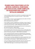 PN MED SURG PROCTORED ATI PN MEDICAL SU&period;&period;&period;TIONS AND CORRECT DETAILED ANSWERS&period;