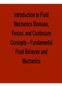 Introduction to Fluid Mechanics Stresses Forces and Continuum Concepts Fundamental Fluid Behavior Comprehensive Study Guide 2025&sol; 2026 with Solution for Exam Success and Engineering Mastery