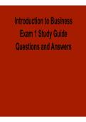 Introduction to Business Exam 1 Study Guide Questions and Answers Core Concepts and Principles Comprehensive Review 2025&sol; 2026 with Solution for Exam Success and Mastery