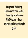 Integrated Marketing Communications Test 3 University of Arkansas UARK Anne Exam Review Study Guide Practice Questions 2025&sol; 2026 with Solution for Exam Success and Mastery