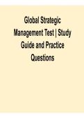 Global Strategic Management Test Study Guide and Practice Questions Global Strategy Competitive Advantage and International Business Analysis 2025&sol; 2026 with Solution for Exam Success and Mastery