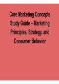 Core Marketing Concepts Study Guide Marketing Principles Strategy and Consumer Behavior Comprehensive Review 2025&sol; 2026 with Solution for Exam Success and Mastery
