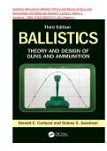 Solution Manual - for Ballistics&colon; Theory and Design of Guns and Ammunition&comma; Third Edition 3rd Edition by Sidney S&period; Jacobson&comma; Donald E&period; Carlucci&vert; ISBN&colon; 9781138055315 &vert; All Chapters &vert; Latest Edition&vert; Complete Guide A&plus;