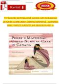 Maternal Child Nursing Care&comma; 3rd Canadian Edition by Keenan Lindsay &ndash; Test Bank Questions and Answers &vert; Chapters 1&ndash;25 Complete &lpar;2026 Update&comma; A&plus; Grade&rpar;
