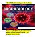 Test Bank Microbiology for the Healthcare Professional 3rd Edition VanMeter Hubert Complete Chapters Exam Questions Answers&NewLine;&NewLine;