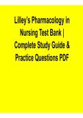Lilley&rsquo;s Pharmacology in Nursing Test Bank Complete Study Guide and Practice Questions PDF Comprehensive Medication Therapy Review 2025&sol; 2026 with Solution for Exam Success and NCLEX Mastery