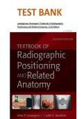 Test bank for Radiographic Positioning and Related Anatomy 11th Edition by John Lampignano & Leslie E&period;ISBN 978-0323936132&period;LATEST EDITION&period;