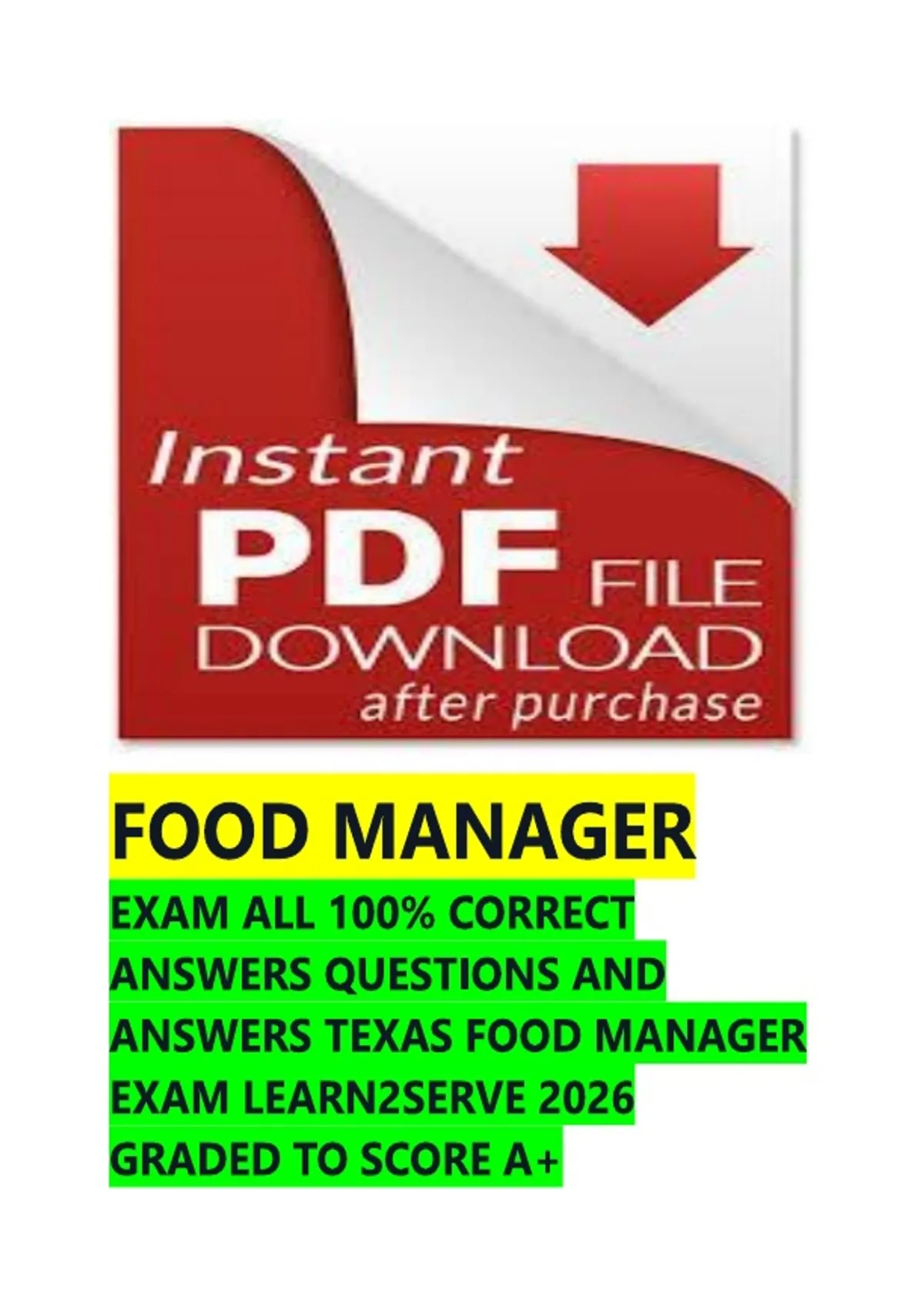 Food Manager Study Guide FOOD MANAGER EXAM (ALL 100% CORRECT ANSWERS) QUESTIONS AND ANSWERS ...