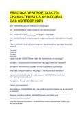 PRACTICE TEST FOR TASK 70 - CHARACTERISTICS OF NATURAL GAS CORRECT 100&percnt;
