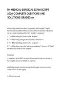 RN MEDICAL-SURGICAL EXAM SCRIPT &NewLine;2026 COMPLETE QUESTIONS AND &NewLine;SOLUTIONS GRADED A&plus;
