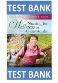 Nursing for Wellness in Older Adults Eighth&comma; North American Edition by Carol A Miller Test Bank &vert;ISBN&colon; 9781496368287&vert; Guide A&plus;