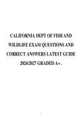 CALIFORNIA DEPT OF FISH AND&NewLine;WILDLIFE EXAM QUESTIONS AND&NewLine;CORRECT ANSWERS LATEST GUIDE&NewLine;2026&sol;2027 GRADED A&plus; &period;