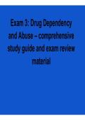 Exam 3 Drug Dependency and Abuse Comprehensive Study Guide Exam Review Material Substance Use Disorders Addiction and Behavioral Effects 2025&sol; 2026