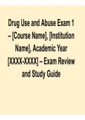 Drug Use and Abuse Exam 1 Comprehensive Study Guide Exam Review Material Substance Use Disorders and Behavioral Effects 2025&sol; 2026